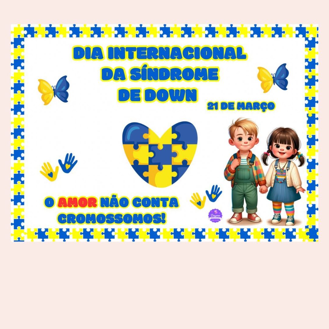 Painel de Parede - Dia Internacional da Síndrome de Down